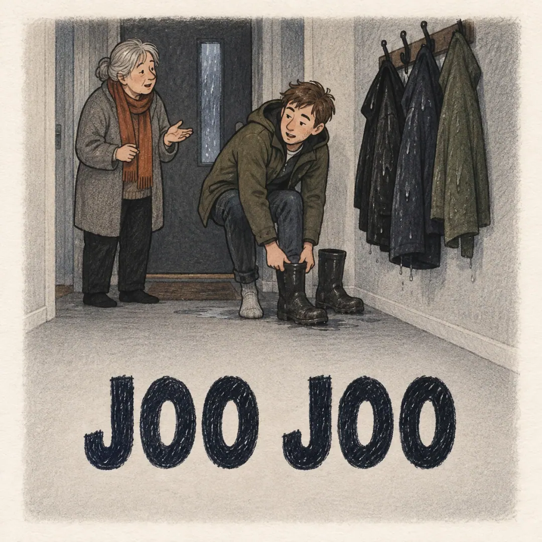joo joo - a young man pulling his boots on in a Finnish hallway, answering his mother behind him without turning round